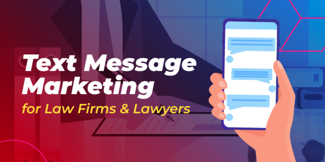 text message marketing for law firms