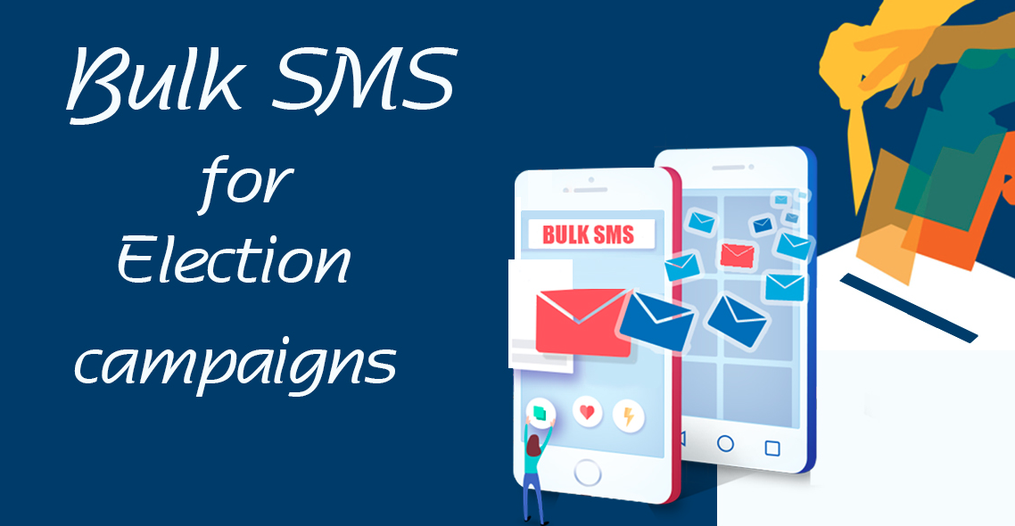 bulk sms for election campaigns